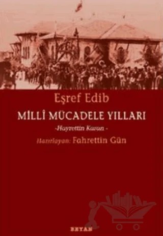 Milli Mücadele Yılları – Eşref Edib – Beyan Yayınları kitap kapağı