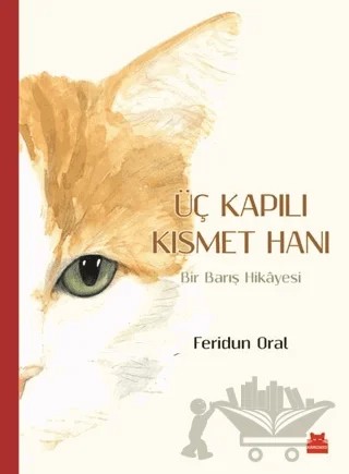 Üç Kapılı Kısmet Hanı – Feridun Oral – Kırmızı Kedi Yayınevi kitap kapağı