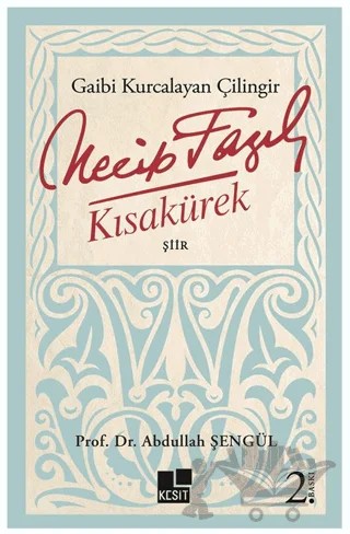 Gaibi Kurcalayan Çilingir Necip Fazıl Kısakürek – Abdullah Şengül – Kesit Yayınları kitap kapağı