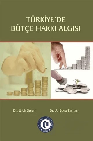 Türkiye'de Bütçe Hakkı Algısı – A. Bora Tarhan, Ufuk Selen – Ekin Basım Yayın kitap kapağı