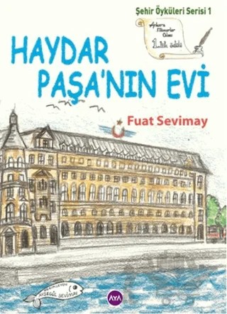 Haydar Paşa'nın Evi – Fuat Sevimay – Aya Kitap kitap kapağı