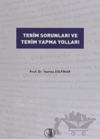 Terim Sorunları ve Terim Yapma Yolları – Hamza Zülfikar – Türk Dil Kurumu Yayınları kitap kapağı
