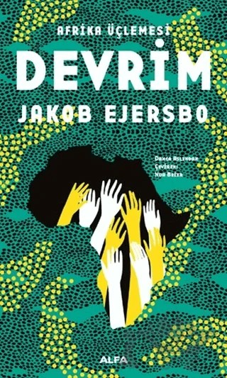 Afrika Üçlemesi - Devrim – Jakob Ejersbo – Alfa Yayınları kitap kapağı