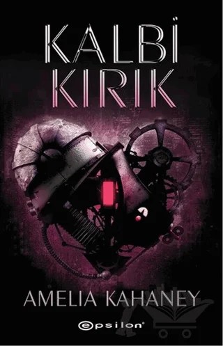 Kalbi Kırık – Amelia Kahaney – Epsilon Yayınevi kitap kapağı