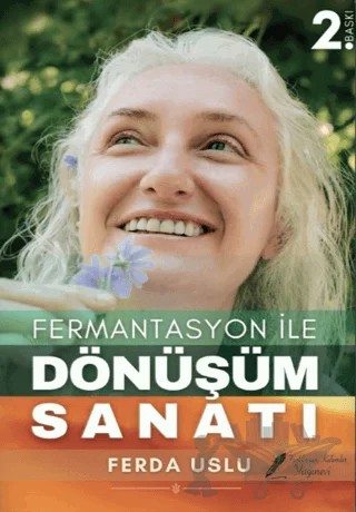 Fermantasyon İle Dönüşüm Sanatı – Ferda Uslu – Fısıldayan Kalemler Yayınevi kitap kapağı