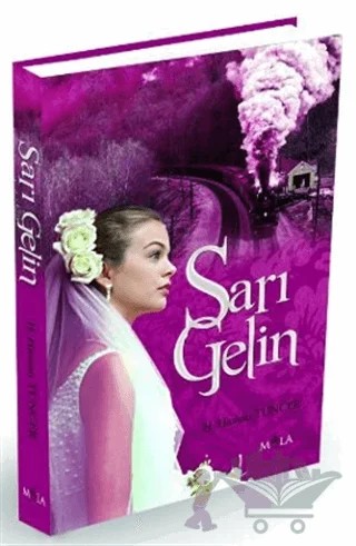 Sarı Gelin – H. Hassan Tuncer – Mola Kitap kitap kapağı
