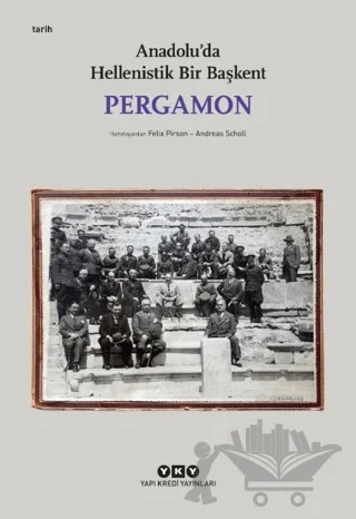 Pergamon - Anadolu'da Hellenistik Bir Başkent – Kolektif – Yapı Kredi Yayınları kitap kapağı