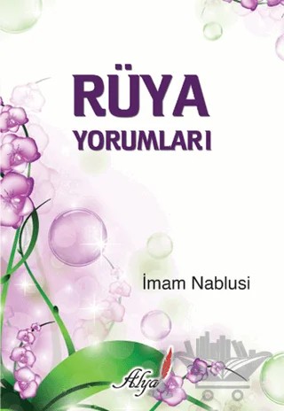 Rüya Yorumları – Abdülgani en-Nablusi – Alya Yayınları kitap kapağı