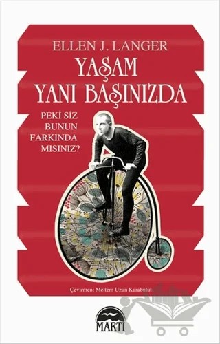 Yaşam Yanı Başınızda – Ellen J. Langer – Martı Yayınları kitap kapağı