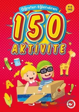 Öğreten Eğlendiren 150 Aktivite – Kolektif – Beyaz Balina Yayınları kitap kapağı