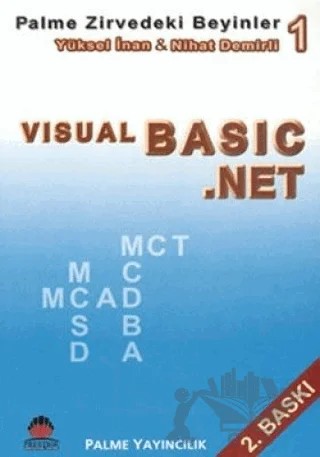Zirvedeki Beyinler 1 / Visual Basic.NET – Yüksel İnan – Palme Yayıncılık kitap kapağı