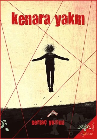 Kenara Yakın – Sertaç Yumun – h2o Kitap kitap kapağı