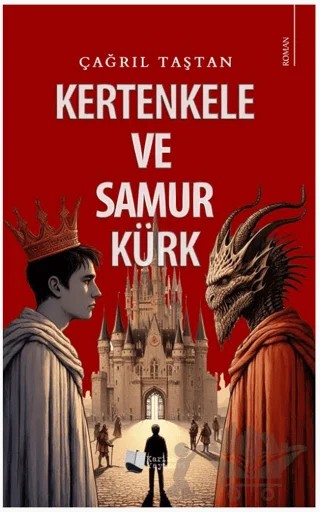 Kertenkele ve Samur Kürk – Çağrıl Taştan – Karina Yayınevi kitap kapağı