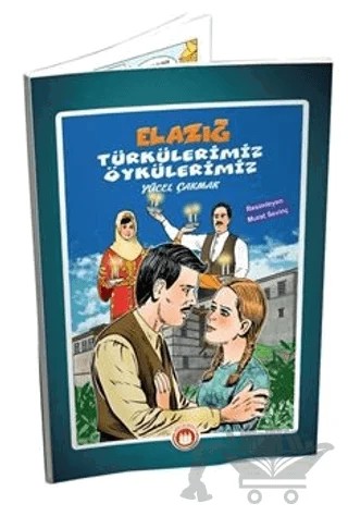 Elazığ Türkülerimiz Öykülerimiz (Resimli) – Yücel Çakmak – Bordo Ressam kitap kapağı