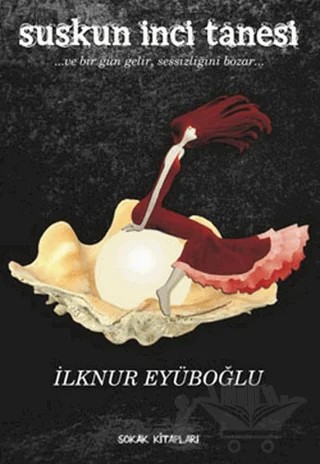 Suskun İnci Tanesi – İlknur Eyüboğlu – Sokak Kitapları Yayınları kitap kapağı