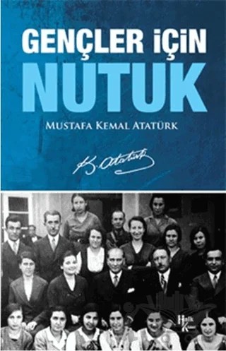 Gençler İçin Nutuk – Mustafa Kemal Atatürk – Halk Kitabevi kitap kapağı