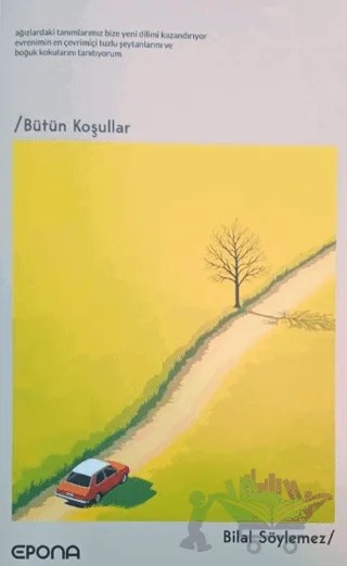 Bütün Koşullar – Bilal Söylemez – Epona Kitap kitap kapağı