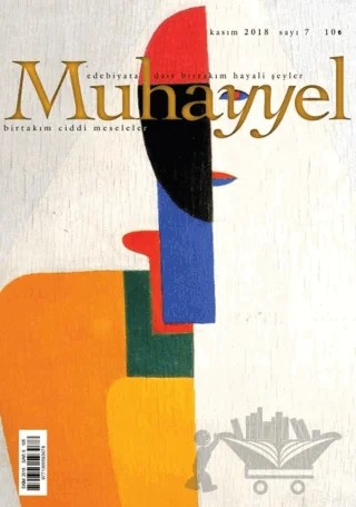 Muhayyel Edebiyat Dergisi Sayı: 7 Kasım 2018 – Muhayyel Dergisi Yayınları kitap kapağı