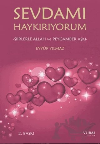 Sevdamı Haykırıyorum – Eyyüp Yılmaz – Vural Yayınları kitap kapağı