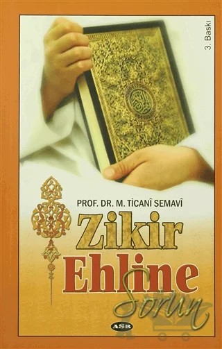 Zikir Ehline Sorun – M. Ticani Semavi – Asr Yayınları kitap kapağı