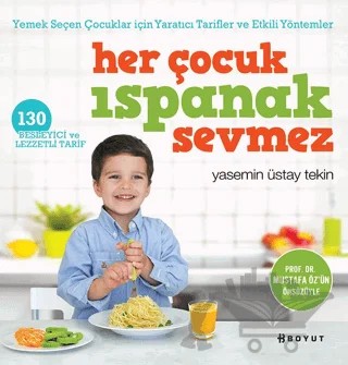 Her Çocuk Ispanak Sevmez – Yasemin Üstay Tekin – Boyut Yayın Grubu kitap kapağı