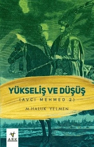 Avcı Mehmed 2 – M. Haluk Yelmen – Ark Kitapları kitap kapağı