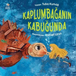 Kaplumbağanın Kabuğunda – Tuba Kumaş – İthaki Çocuk Yayınları kitap kapağı