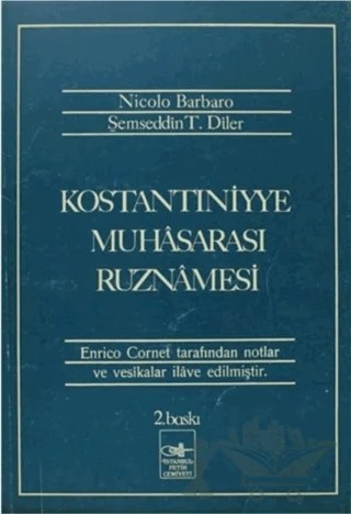 Konstantiniyye Muhasarası Ruznamesi – Nicolo Barbaro, Şemseddin T. Diler – İstanbul Fetih Cemiyeti Yayınları kitap kapağı