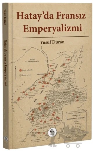 Hatay'da Fransız Emperyalizmi – Yusuf Duran – Legem Yayınevi kitap kapağı