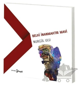 Belki İnanmaktır Mavi – Nurgül Ulu – Hayal Yayınları kitap kapağı