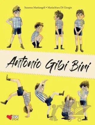 Antonio Gibi Biri – Susanna Mattiangeli – Can Çocuk Yayınları kitap kapağı