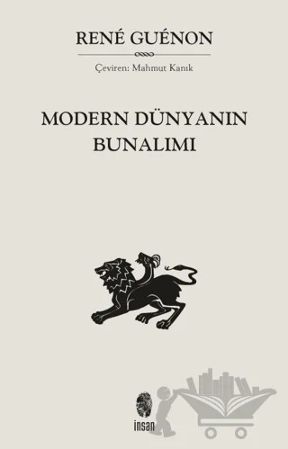 Modern Dünyanın Bunalımı – Rene Guenon – İnsan Yayınları kitap kapağı