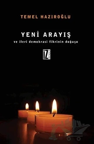 Yeni Arayış ve İleri Demokrasi Fikrinin Doğuşu – Temel Hazıroğlu – İz Yayıncılık kitap kapağı