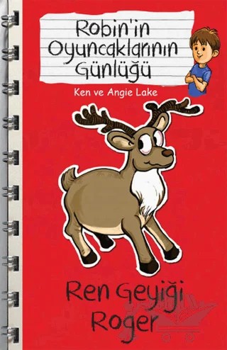 Robin'in Oyuncaklarının Günlüğü - Ren Geyiği Roger – Ken, Angie Lake – Butik Yayınları kitap kapağı