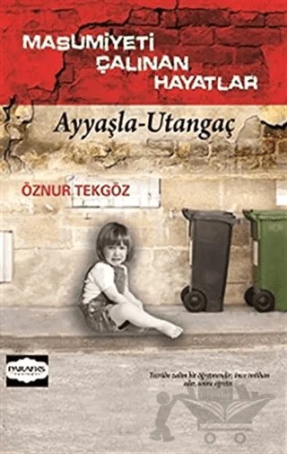 Masumiyeti Çalınan Hayatlar – Öznur Tekgöz – Parafiks Yayınevi kitap kapağı