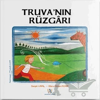 Truva’nın Rüzgarı – Ebru Aktan Acar, Serpil Ural – Panama Yayıncılık kitap kapağı