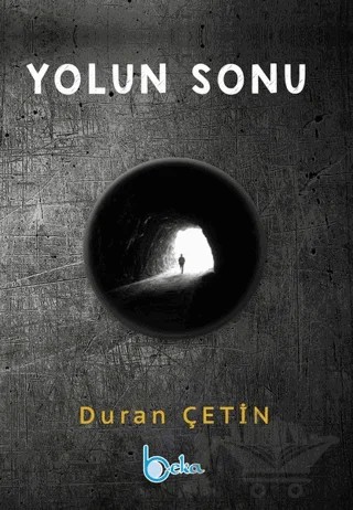 Yolun Sonu – Duran Çetin – Beka Yayınları kitap kapağı