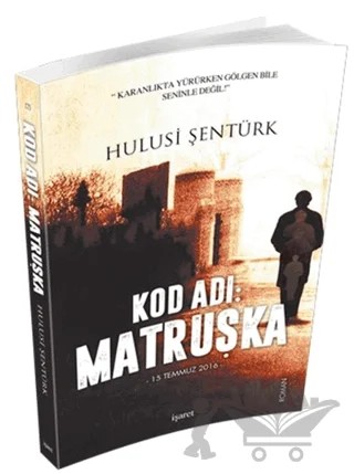 Kod Adı: Matruşka – Hulusi Şentürk – İşaret Yayınları kitap kapağı