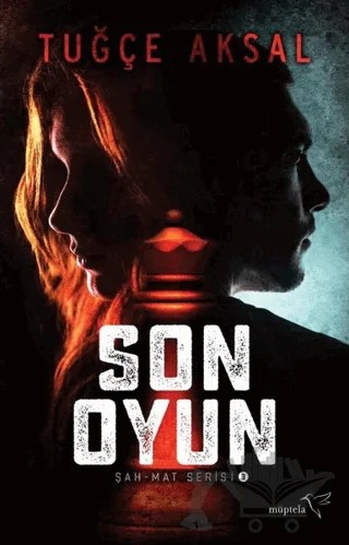 Son Oyun – Tuğçe Aksal – Müptela Yayınları kitap kapağı