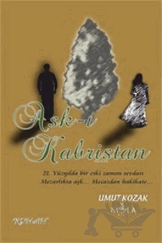 Aşk-ı Kabristan – Umut Kozak – Mola Kitap kitap kapağı