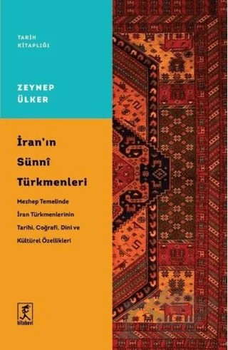 İran'ın Sünni Türkmenleri – Zeynep Ülker – Hitabevi Yayınları kitap kapağı