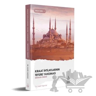 Kıraat İhtilaflarının Tefsire Yansıması Ebüssuud Örneği – Kadir Taşpınar – Nizamiye Akademi Yayınları kitap kapağı