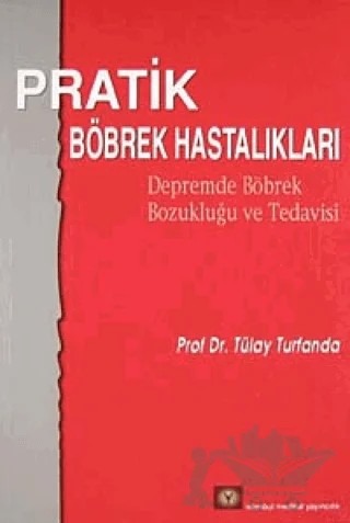 Pratik Böbrek Hastalıkları – Tülay Turfanda – İstanbul Tıp Kitabevi kitap kapağı