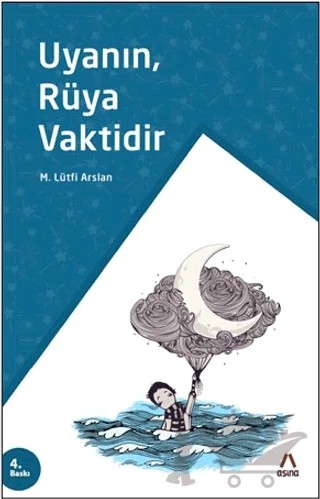 Uyanın, Rüya Vaktidir – Mehmet Lütfi Arslan – Aşina Yayınları kitap kapağı