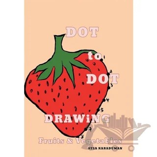Dot to Dot Drawing Fruits Vegetables – Ayla Karaduman – Cinius Yayınları kitap kapağı