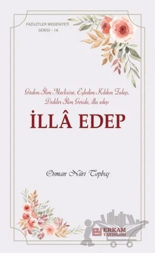 İlla Edep – Osman Nuri Topbaş – Erkam Yayınları kitap kapağı