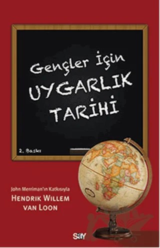 Gençler İçin Uygarlık Tarihi – Hendrik Willem Van Loon – Say Yayınları kitap kapağı