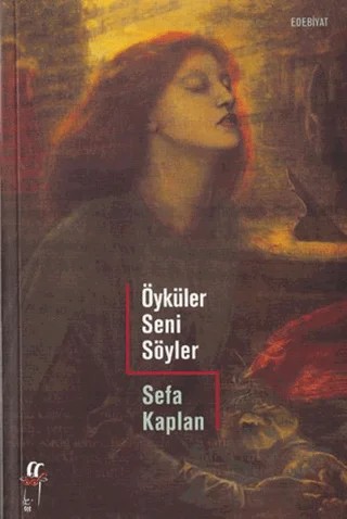 Öyküler Seni Söyler – Sefa Kaplan – Oğlak Yayıncılık kitap kapağı