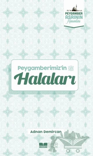 Peygamberimiz'in Halaları – Adnan Demircan – Siyer Yayınları kitap kapağı