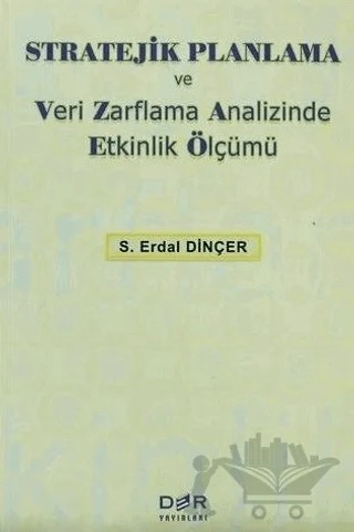 Stratejik Planlama ve Veri Zarflama Analizinde Etkinlik Ölçümü – Hüseyin Daştan – Der Yayınları kitap kapağı